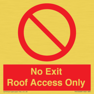 No Exit Roof Access Only